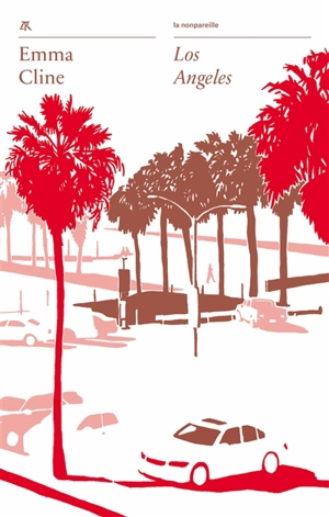 Los Angeles - Emma Cline