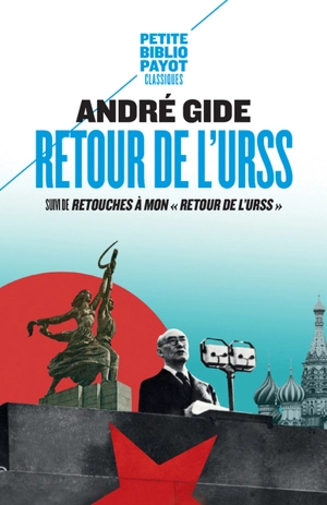 Retour de l'URSS. Retouches à mon Retour de l'URSS - André Gide