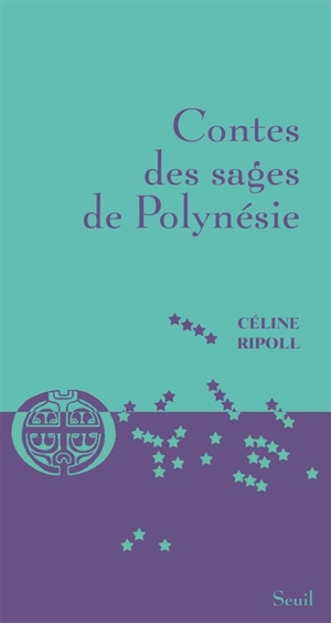 Contes des sages de Polynésie - Céline Ripoll