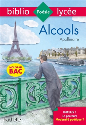 Alcools : spécial bac 2020 - Guillaume Apollinaire
