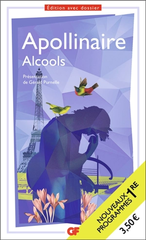Alcools : nouveaux programmes 1re - Guillaume Apollinaire