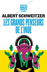 Les grands penseurs de l'Inde - Albert Schweitzer
