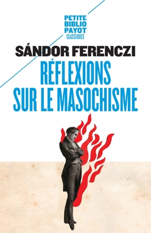 Réflexions sur le masochisme - Sandor Ferenczi