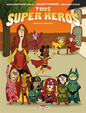 Tous super-héros - Lilian Thuram
