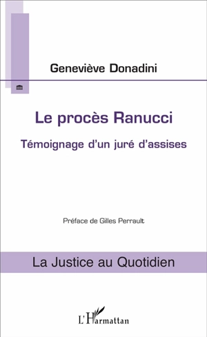 Le procès Ranucci : témoignage d'un juré d'assises - Geneviève Donadini