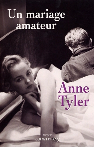 Un mariage amateur - Anne Tyler