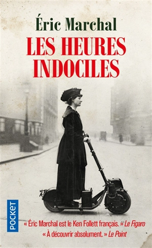 Les heures indociles - Eric Marchal