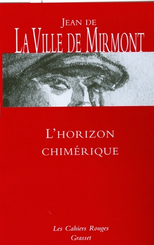 L'horizon chimérique. Les dimanches de Jean Dézert. Contes - Jean de La Ville de Mirmont