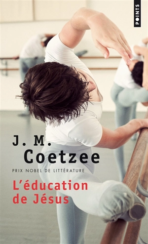 L'éducation de Jésus - John Maxwell Coetzee