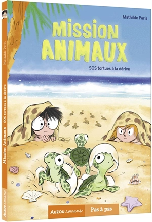 Mission animaux. Vol. 5. SOS tortues à la dérive - Mathilde Paris