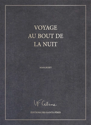 Voyage au bout de la nuit : manuscrit - Louis-Ferdinand Céline