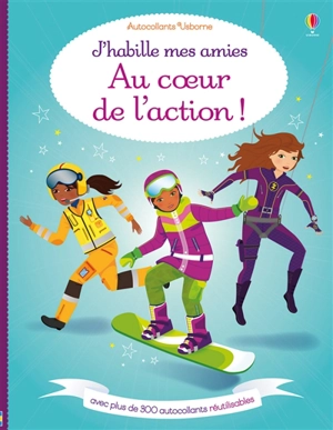 J'habille mes amies : au coeur de l'action ! - Fiona Watt