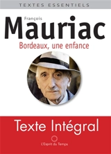 Bordeaux, une enfance provinciale - François Mauriac
