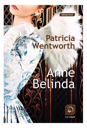 Anne Belinda - Patricia Wentworth