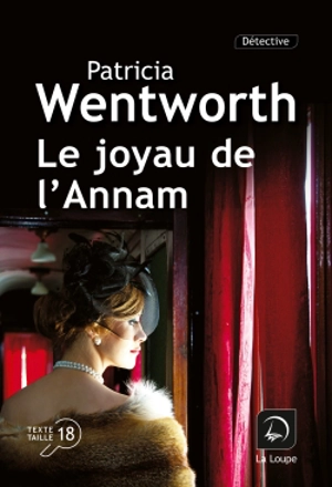 Le joyau de l'Annam - Patricia Wentworth