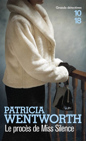 Le procès de Miss Silence - Patricia Wentworth