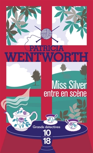 Miss Silver entre en scène - Patricia Wentworth