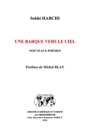 Une barque vers le ciel : nouveaux poèmes - Sobhi Habchi