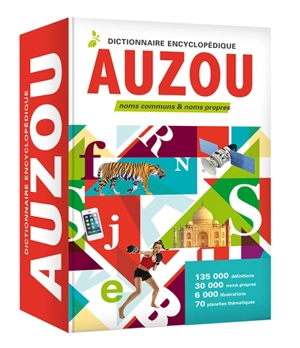 Dictionnaire encyclopédique Auzou : noms communs & noms propres