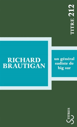 Un général sudiste de Big Sur - Richard Brautigan