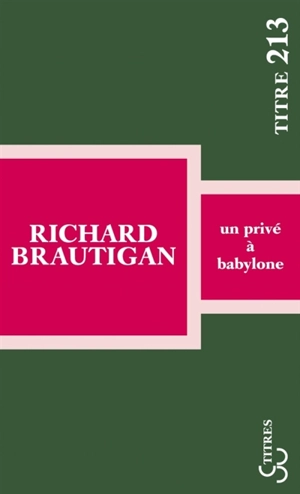 Un privé à Babylone - Richard Brautigan