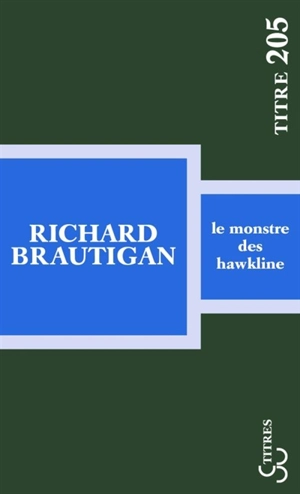 Le monstre des Hawkline - Richard Brautigan