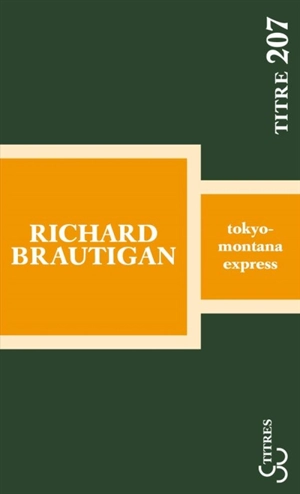 Tokyo-Montana Express - Richard Brautigan