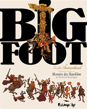 Big foot - Nicolas Dumontheuil