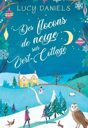 Vert-Cottage. Des flocons de neige sur Vert-Cottage - Lucy Daniels