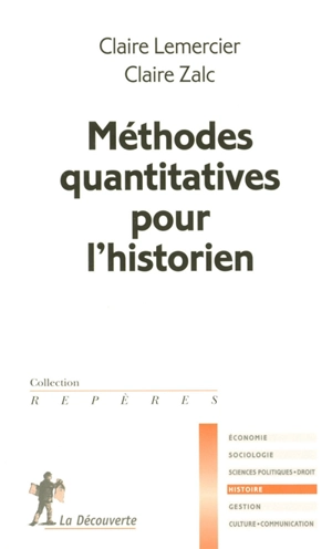 Méthodes quantitatives pour l'historien - Claire Lemercier