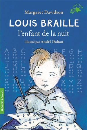 Louis Braille, l'enfant de la nuit - Margaret Davidson