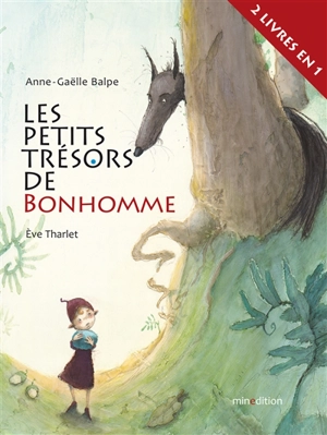 Les petits trésors de Bonhomme - Anne-Gaëlle Balpe