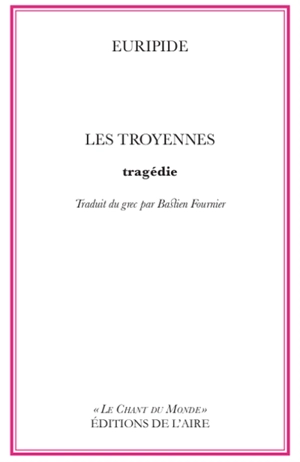 Les Troyennes - Euripide