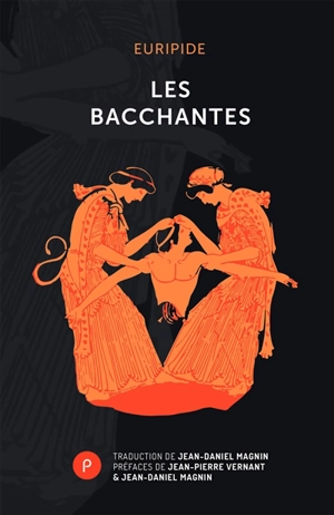 Les Bacchantes - Euripide