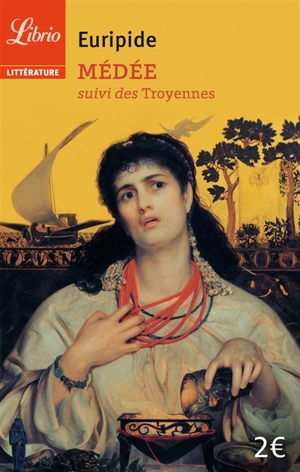 Médée. Les Troyennes - Euripide