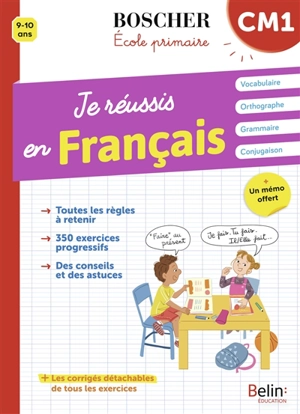 Je réussis en français, CM1, 9-10 ans - Xavière Fiamenghi