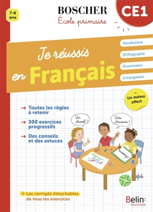 Je réussis en français, CE1, 7-8 ans - Catherine Le Roux