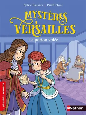 Mystères à Versailles. La potion volée - Sylvie Baussier