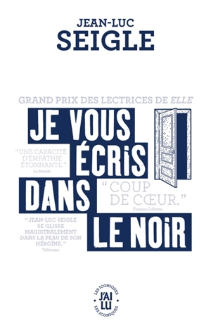 Je vous écris dans le noir. Iphigénie ou Les effets de la chasse - Jean-Luc Seigle