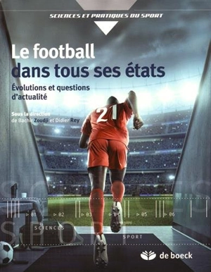 Le football dans tous ses états : évolutions et questions d'actualité