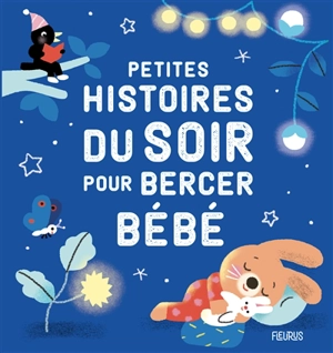 Petites histoires du soir pour bercer bébé