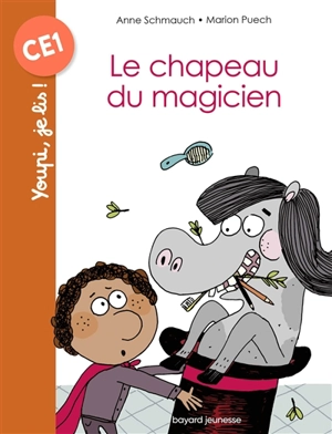 Le chapeau du magicien - Anne Schmauch