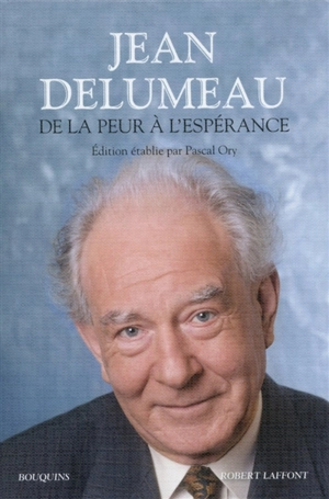 De la peur à l'espérance - Jean Delumeau