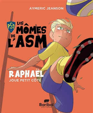 Les mômes de l'ASM. Raphaël joue petit côté - Aymeric Jeanson