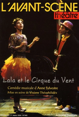 Avant-scène théâtre (L'), n° 945. Lala et le cirque du vent - Anne Sylvestre