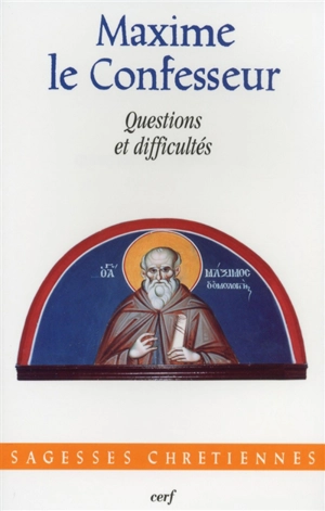 Questions et difficultés - Maxime de Chrysopolis