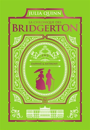 La chronique des Bridgerton. Vol. 1 & 2 - Julia Quinn
