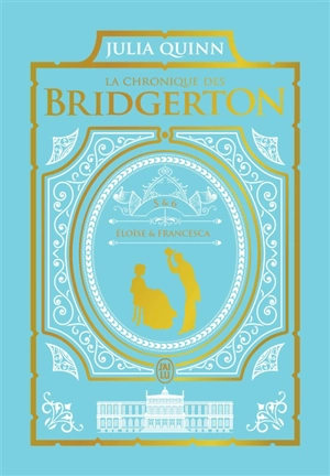 La chronique des Bridgerton. Vol. 5 & 6 - Julia Quinn