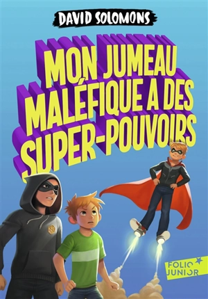 Mon jumeau maléfique a des super-pouvoirs - David Solomons