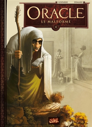 Oracle. Vol. 4. Le malformé - Patrice Lesparre